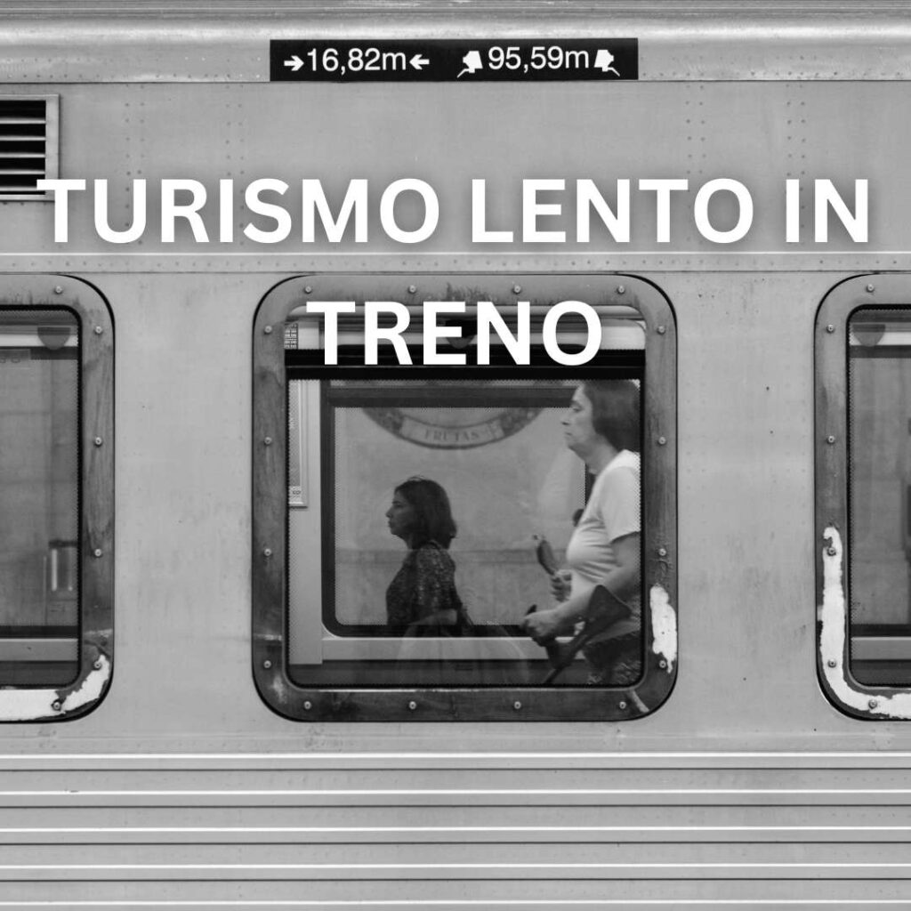 Turismo Lento in Treno: Itinerari e Consigli per un'Esperienza Indimenticabile
